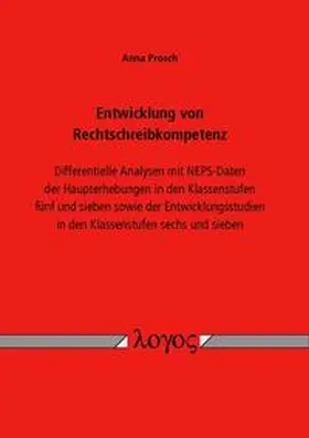 Prosch |  Entwicklung von Rechtschreibkompetenz | Buch |  Sack Fachmedien