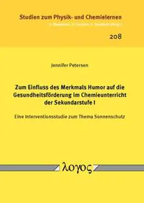 Petersen |  Zum Einfluss des Merkmals Humor auf die Gesundheitsförderung im Chemieunterricht der Sekundarstufe I | Buch |  Sack Fachmedien
