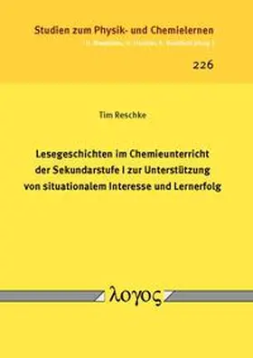 Reschke |  Lesegeschichten im Chemieunterricht der Sekundarstufe I zur Unterstützung von situationalem Interesse und Lernerfolg | Buch |  Sack Fachmedien