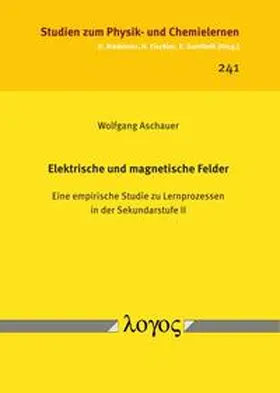 Aschauer |  Elektrische und magnetische Felder | Buch |  Sack Fachmedien