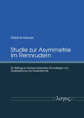 Manzer / Wolff |  Studie zur Asymmetrie im Rennrudern | Buch |  Sack Fachmedien