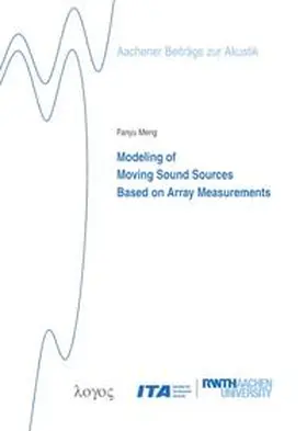 Meng |  Modeling of Moving Sound Sources Based on Array Measurements | Buch |  Sack Fachmedien