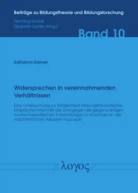 Danner |  Widersprechen in vereinnahmenden Verhältnissen | Buch |  Sack Fachmedien