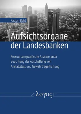 Behl |  Aufsichtsorgane der Landesbanken | Buch |  Sack Fachmedien