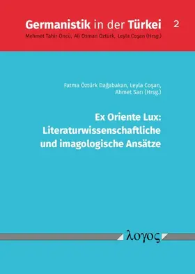 Sari / Cosan / Dagabakan |  Ex Oriente Lux: Literaturwissenschaftliche und imagologische Ansätze | Buch |  Sack Fachmedien