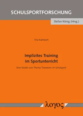 Kalnbach |  Implizites Training im Sportunterricht | Buch |  Sack Fachmedien