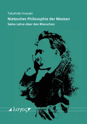 Imasaki |  Nietzsches Philosophie der Masken | Buch |  Sack Fachmedien