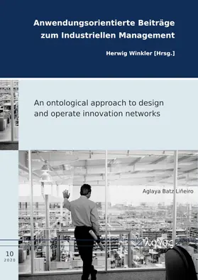 Liñeiro / Batz Lin~eiro |  An ontological approach to design and operate innovation networks | Buch |  Sack Fachmedien