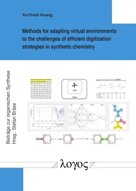 Huang | Methods for adapting virtual environments to the challenges of efficient digitization strategies in synthetic chemistry | Buch | 978-3-8325-5052-3 | sack.de