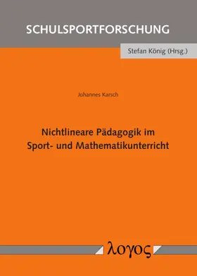 Karsch |  Nichtlineare Pädagogik im Sport- und Mathematikunterricht | Buch |  Sack Fachmedien
