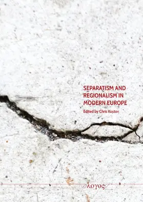 Kostov |  Separatism and Regionalism in Modern Europe | Buch |  Sack Fachmedien