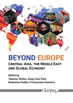 Wallas / Fiedler / Park |  Beyond Europe: Central Asia, the Middle East and Global Economy | Buch |  Sack Fachmedien