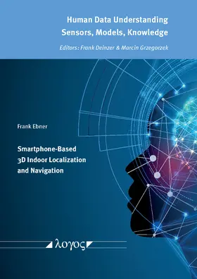 Ebner |  Smartphone-Based 3D Indoor Localization and Navigation | Buch |  Sack Fachmedien