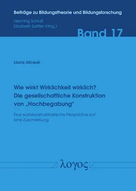 Jacqué |  Wie wirkt Wirklichkeit wirklich? Die gesellschaftliche Konstruktion von ‚Hochbegabung‘. | Buch |  Sack Fachmedien