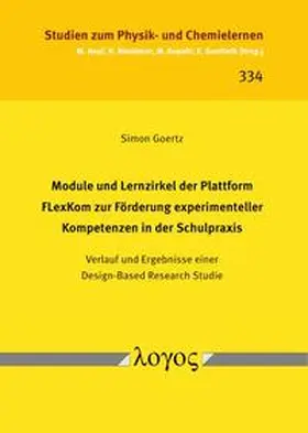 Goertz |  Module und Lernzirkel der Plattform FLexKom zur Förderung experimenteller Kompetenzen in der Schulpraxis | Buch |  Sack Fachmedien