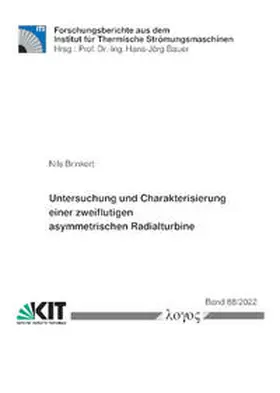 Brinkert |  Untersuchung und Charakterisierung einer zweiflutigen asymmetrischen Radialturbine | Buch |  Sack Fachmedien