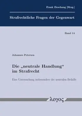 Petersen |  Die "neutrale Handlung"  im Strafrecht | Buch |  Sack Fachmedien