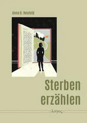 Neufeld |  Sterben erzählen | Buch |  Sack Fachmedien