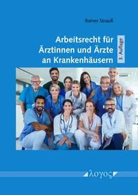 Strauß |  Arbeitsrecht für Ärztinnen und Ärzte an Krankenhäusern | Buch |  Sack Fachmedien