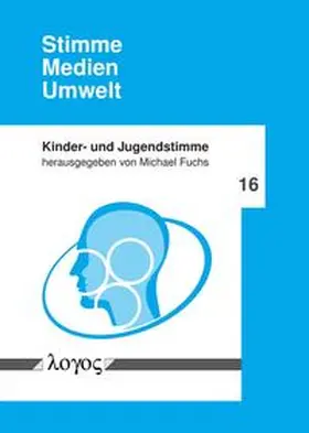 Fuchs |  Stimme -- Medien -- Umwelt | Buch |  Sack Fachmedien