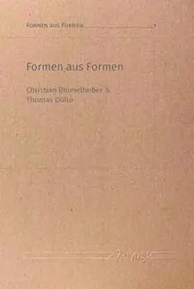 Blümelhuber / Düllo |  Formen aus Formen | Buch |  Sack Fachmedien