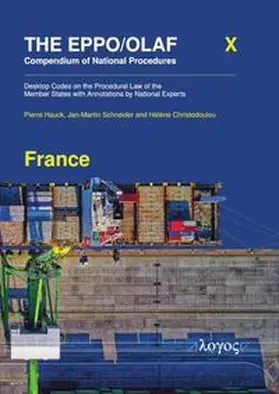 Hauck / Schneider / Christodoulou |  The EPPO/OLAF Compendium of National Procedures: France | Buch |  Sack Fachmedien