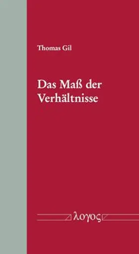 Gil |  Das Maß der Verhältnisse | Buch |  Sack Fachmedien