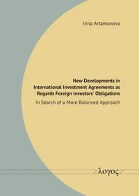 Artamonova | New Developments in International Investment Agreements as Regards Foreign Investors' Obligations | Buch | 978-3-8325-5960-1 | sack.de
