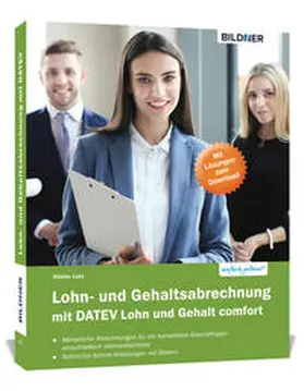Lenz / Bildner | Lohn- und Gehaltsabrechnung mit DATEV Lohn und Gehalt comfort | Buch | 978-3-8328-0338-4 | sack.de