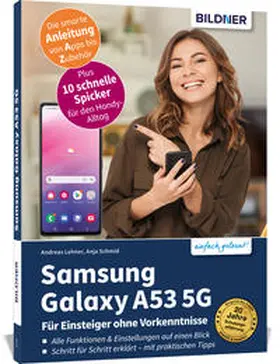 Schmid / Lehner |  Samsung Galaxy A53 5G - Für Einsteiger ohne Vorkenntnisse | Buch |  Sack Fachmedien