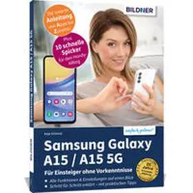 Schmid |  Samsung Galaxy A15 / A15 5G - Für Einsteiger ohne Vorkenntnisse | Buch |  Sack Fachmedien
