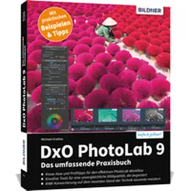 Gradias |  DxO PhotoLab 9 - Das umfassende Praxisbuch | Buch |  Sack Fachmedien