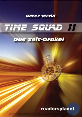 Terrid |  Time Squad 11: Das Zeit-Orakel | eBook | Sack Fachmedien