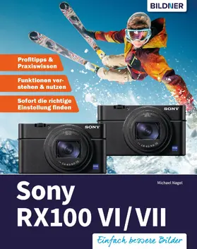 Nagel |  Sony RX100 | eBook | Sack Fachmedien