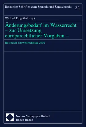 Erbguth |  Änderungsbedarf im Wasserrecht - zur Umsetzung europarechtlicher Vorgaben - | Buch |  Sack Fachmedien