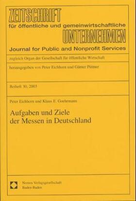 Eichhorn / Goehrmann |  Aufgaben und Ziele der Messen in Deutschland | Buch |  Sack Fachmedien