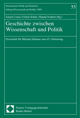 Conze / Schlie / Seubert |  Geschichte zwischen Wissenschaft und Politik | Buch |  Sack Fachmedien