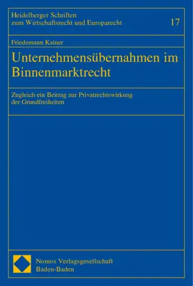 Kainer |  Unternehmensübernahmen im Binnenmarktrecht | Buch |  Sack Fachmedien