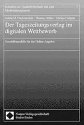 Hackenschuh / Döbler / Schenk |  Der Tageszeitungsverlag im digitalen Wettbewerb | Buch |  Sack Fachmedien