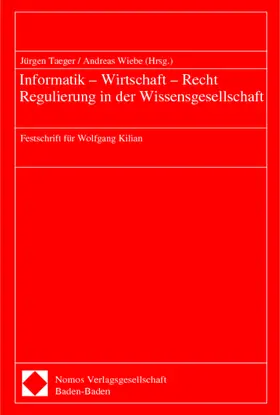 Taeger / Wiebe |  Informatik - Wirtschaft - Recht - Regulierung in der Wissensgesellschaft | Buch |  Sack Fachmedien