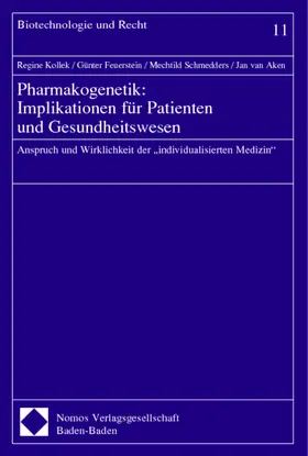 Kollek / Feuerstein / Schmedders |  Pharmakogenetik: Implikationen für Patienten und Gesundheitswesen | Buch |  Sack Fachmedien