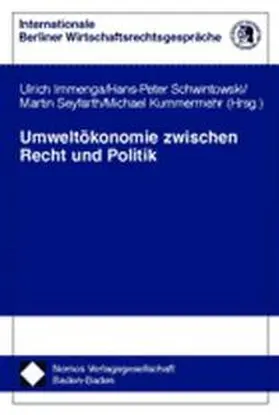 Immenga / Schwintowski / Seyfarth |  Umweltökonomie zwischen Recht und Politik | Buch |  Sack Fachmedien