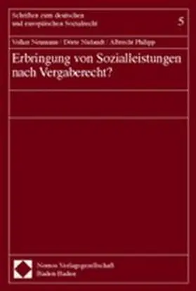 Neumann / Nielandt / Philipp |  Erbringung von Sozialleistungen nach Vergaberecht? | Buch |  Sack Fachmedien