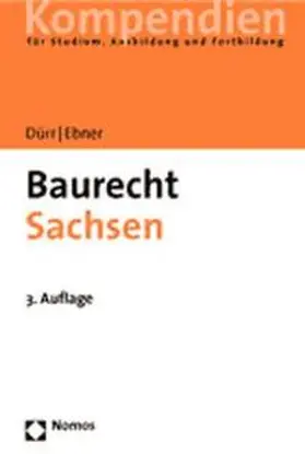 Ebner / Dürr |  Baurecht Sachsen | Buch |  Sack Fachmedien