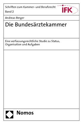 Berger |  Die Bundesärztekammer | Buch |  Sack Fachmedien