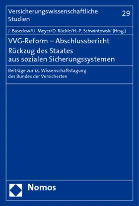 Basedow / Meyer / Rückle |  VVG-Reform - Abschlussbericht. Rückzug des Staates aus sozialen Sicherungssystemen | Buch |  Sack Fachmedien