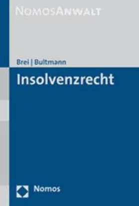 Brei / Bultmann |  Insolvenzrecht | Buch |  Sack Fachmedien