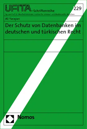  Der Schutz von Datenbanken im deutschen und türkischen Recht | Buch |  Sack Fachmedien