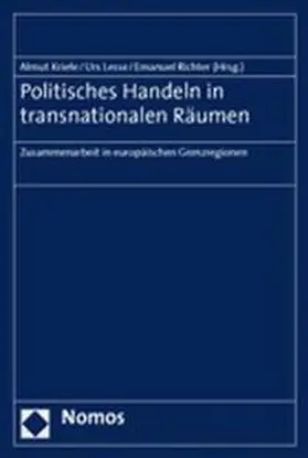 Kriele / Lesse / Richter |  Politisches Handeln in transnationalen Räumen | Buch |  Sack Fachmedien
