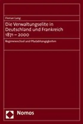  Die Verwaltungselite in Deutschland und Frankreich 1871 - 2000 | Buch |  Sack Fachmedien